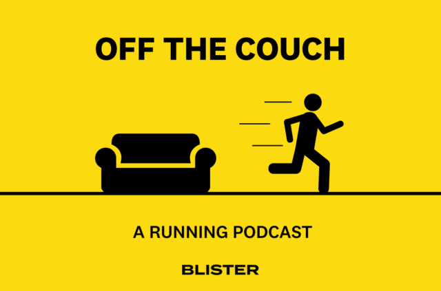 Off The Couch: Blister's running podcast