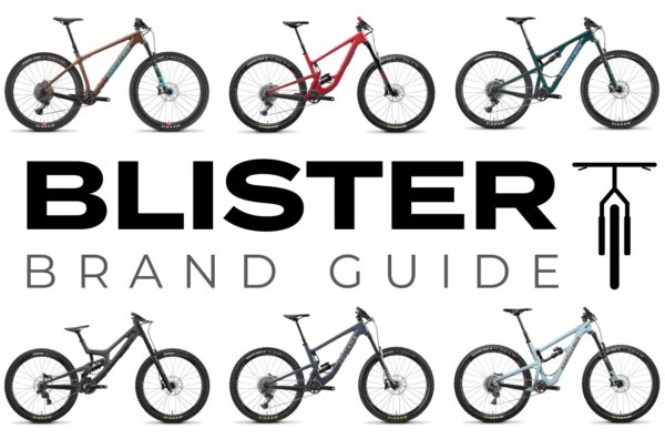 Blister Brand Guide; Blister breaks down Santa Cruz and Juliana's entire 2020 mountain bike lineup