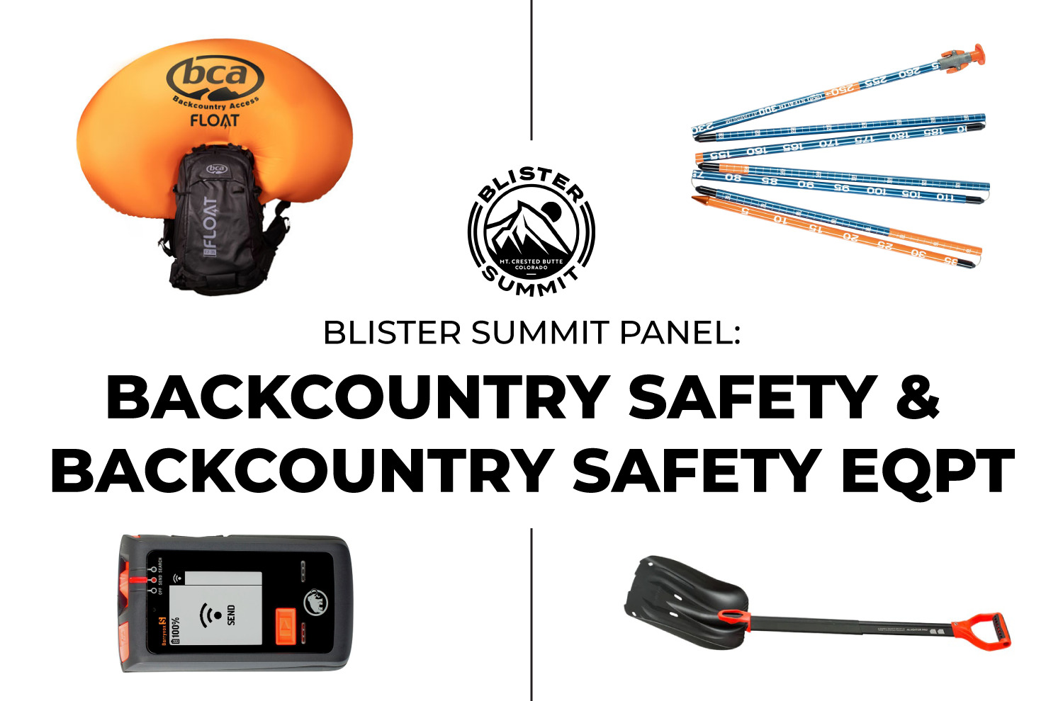 Backcountry Safety & Backcountry Safety Equipment BLISTER Summit '22