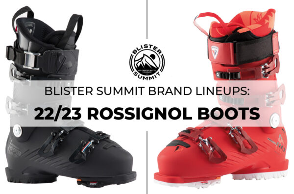At the Blister Summit, we talk with Rossignol’s Alpine Category Manager, Jake Stevens, about the new additions to Rossignol’s ski boot lineup for 2023, including the new HI-SPEED and PURE collections, which have been in development for the past several years. We touch on the origin of new boots; the three different “true” lasts / widths; boot “bloatation” and how to manage it; Rossignol’s new liner and how it corresponds to microwaving a burrito; and more.