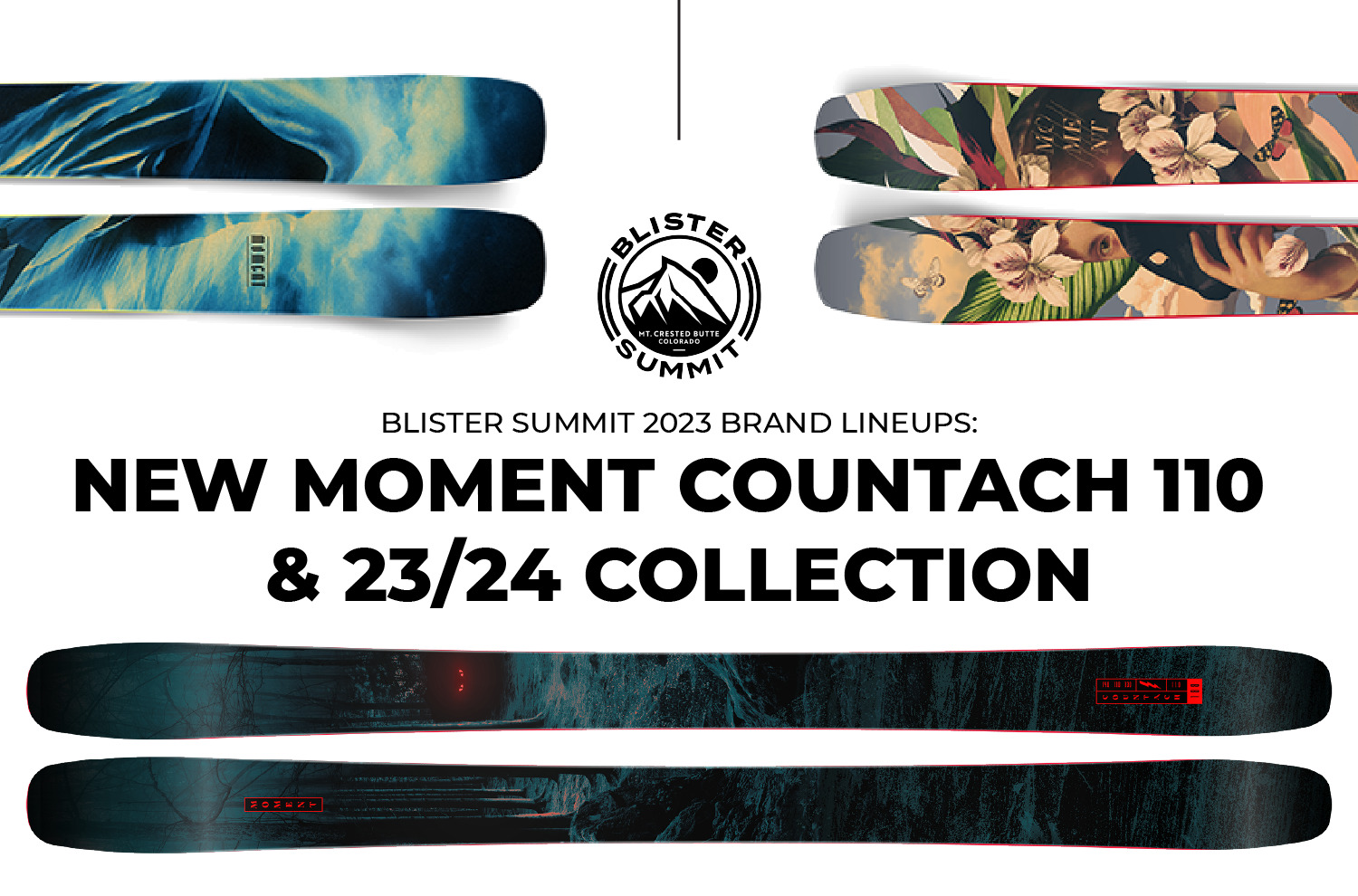 New Moment Countach 110 & 23/24 Skis | Blister Summit 2023 Video