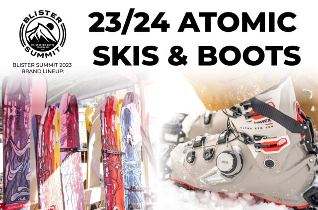At Blister Summit 2023, we sat down with Atomic’s Valerie Kechian to discuss their 2023-2024 ski & ski boot lineup. We cover the recently updated “Bent” collection; Chris Benchetler’s new role as Creative Director at Atomic; their all-mountain Maven & Maverick series; how they’ve evaluated & decreased the environmental impact of their skis; implementing the BOA Fit System into their ski boots; the brand-new Backland XTD boots, and more.