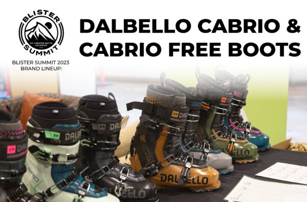 At Blister Summit 2023, we sat down with Dalbello’s Riccardo Bonaiti to discuss their 2023-2024 ski boot lineup. We cover the brand-new Cabrio LV line of boots; how they compare to the Krypton & Chakra series they replace; the Cabrio LV Free boots that replace the Lupo series, and more.